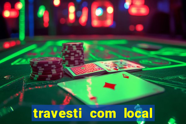 travesti com local baixada fluminense